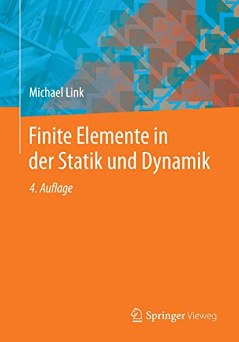 Finite Elemente in der Statik und Dynamik von Springer Vieweg
