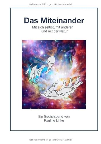 Das Miteinander: Mit sich selbst, mit anderen und mit der Natur