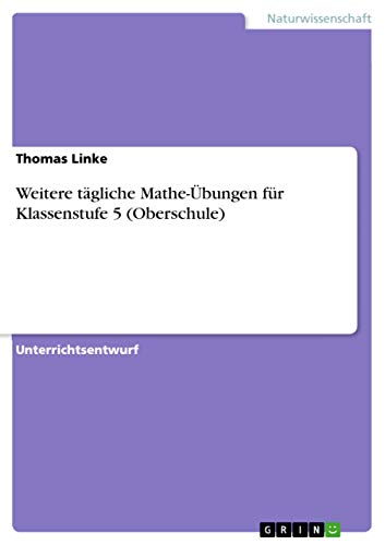 Weitere tägliche Mathe-Übungen für Klassenstufe 5 (Oberschule) von Books on Demand