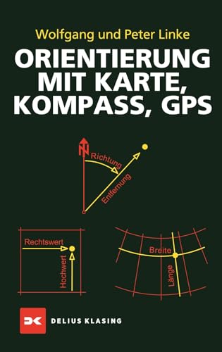 Orientierung mit Karte, Kompass, GPS von Delius Klasing Verlag