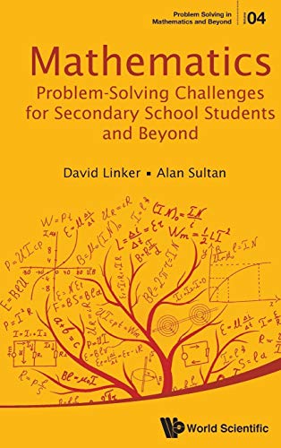 Mathematics Problem-Solving Challenges For Secondary School Students And Beyond (Problem Solving in Mathematics and Beyond, Band 4) von World Scientific Publishing Company