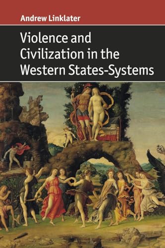 Violence and Civilization in the Western States-Systems von Cambridge University Press