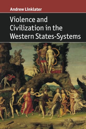 Violence and Civilization in the Western States-Systems von Cambridge University Press