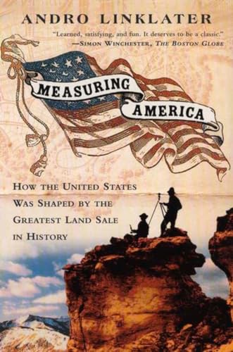 Measuring America: How an Untamed Wilderness Shaped the United States and Fulfilled the Promise ofD emocracy von Plume
