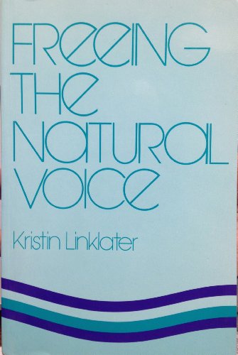 Freeing the Natural Voice