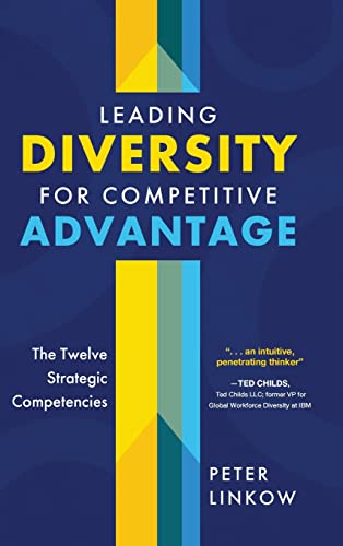 Leading Diversity for Competitive Advantage: The Twelve Strategic Competencies von Koehler Books