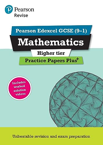 REVISE Edexcel GCSE (9-1) Mathematics Higher Practice Papers Plus: for the (9-1) qualifications (Pearson Revise)