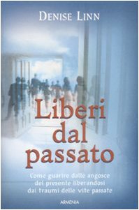 Liberi dal passato (La via positiva) von Armenia