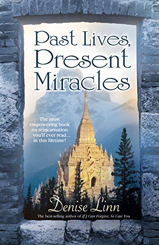 Past Lives, Present Miracles: The most empowering book on reincarnation you'll ever need… in this lifetime! Past Lives, Present Miracles: The most empowering book on reincarnation you'll ever need… in this lifetime!