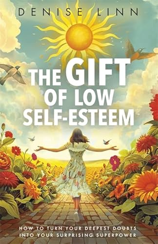 The Gift of Low Self-Esteem: How to Turn Your Deepest Doubts into Your Surprising Superpower The Gift of Low Self-Esteem: How to Turn Your Deepest Doubts into Your Surprising Superpower von Hay House UK Ltd