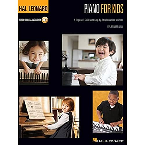 Hal Leonard Piano for Kids: A Beginner's Guide with Step-By-Step Instructions (Hal Leonard Piano Method): A Beginner's Guide With Step-by-Step Instruction for Piano
