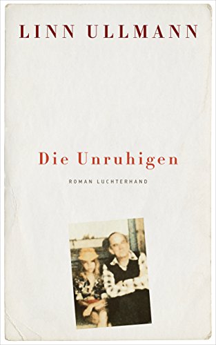 Die Unruhigen: Roman von Luchterhand Literaturvlg.