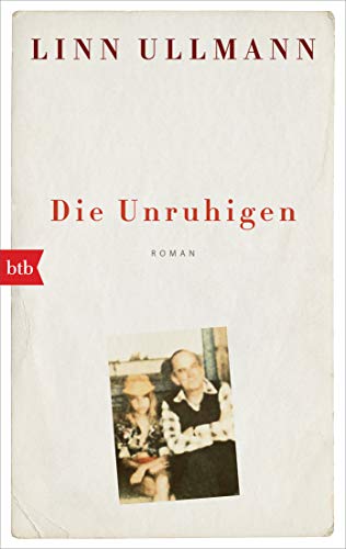 Die Unruhigen: Roman