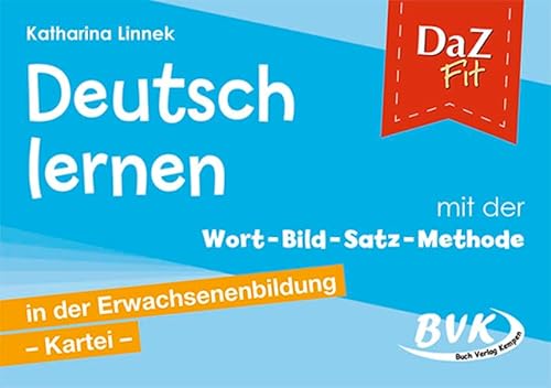 DaZ Fit: Deutsch lernen mit der Wort-Bild-Satz-Methode in der Erwachsenenbildung – Kartei (inkl. CD)