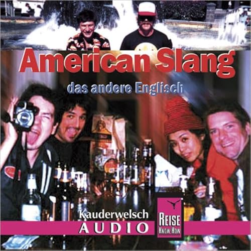 Reise Know-How Kauderwelsch AUDIO American Slang (Audio-CD): Kauderwelsch-CD von Reise Know-How