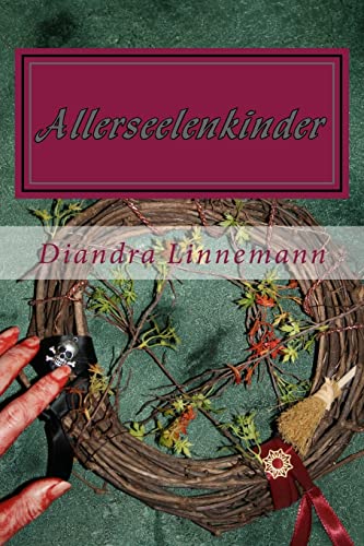 Allerseelenkinder (Magie hinter den sieben Bergen, Band 1)