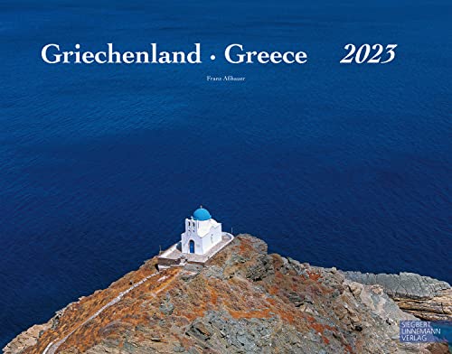 Griechenland Kalender 2023 | Wandkalender Griechenland im Großformat (58 x 45,5 cm): Greece 2022 von Linnemann