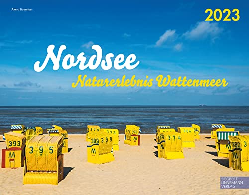 Nordsee Kalender 2023 | Wandkalender Nordsee/Deutschland/Dänemark im Großformat (58 x 45,5 cm): Naturerlebnis Wattenmeer