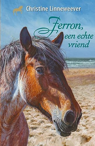 Ferron, een echte vriend (Gouden paarden) von Kluitman Alkmaar B.V., Uitgeverij