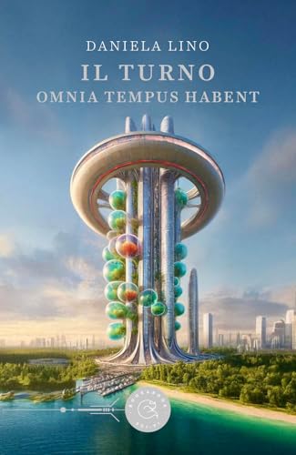 Il turno. Omnia tempus habent (Sci-fi) von bookabook