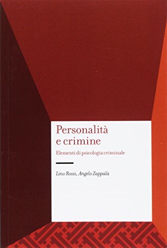 Personalità e crimine. Elementi di psicologia criminale (Università) von Carocci