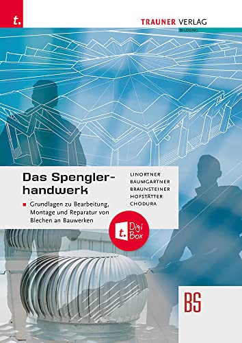 Das Spenglerhandwerk von Trauner Verlag