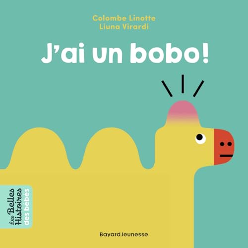 J'ai un bobo ! von BAYARD JEUNESSE