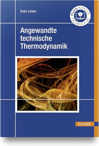Angewandte technische Thermodynamik von HANSER FACHBUCHVERLAG