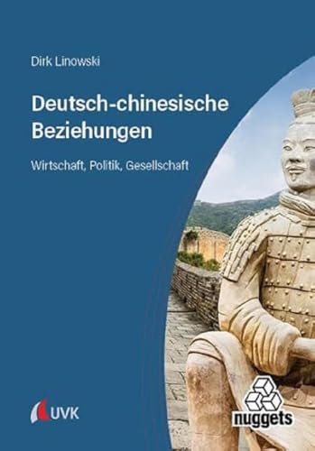 Deutsch-chinesische Beziehungen: Wirtschaft, Politik, Gesellschaft (nuggets)