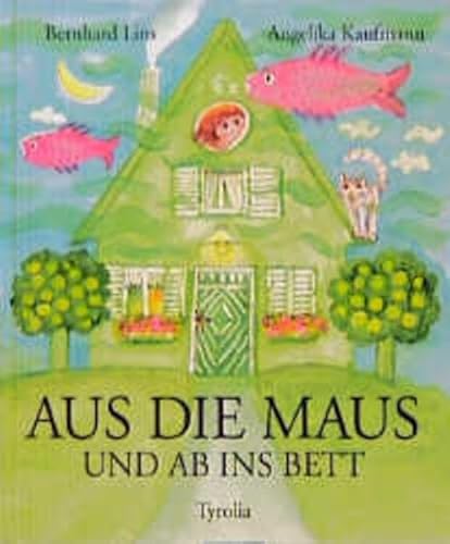 Aus die Maus und ab ins Bett: Gute-Nacht-Geschichten
