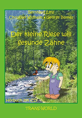 Der kleine Riese will gesunde Zähne von Trans-World Musikverlag