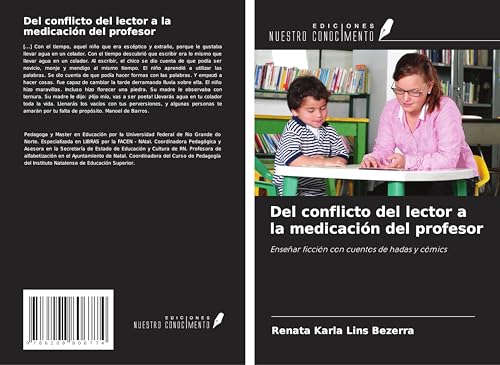 Del conflicto del lector a la medicación del profesor: Enseñar ficción con cuentos de hadas y cómics von Ediciones Nuestro Conocimiento