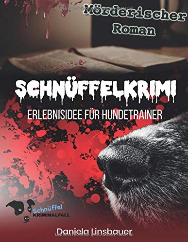 Schnüffelkrimi: Vol. 3: Mörderischer Roman von Independently published