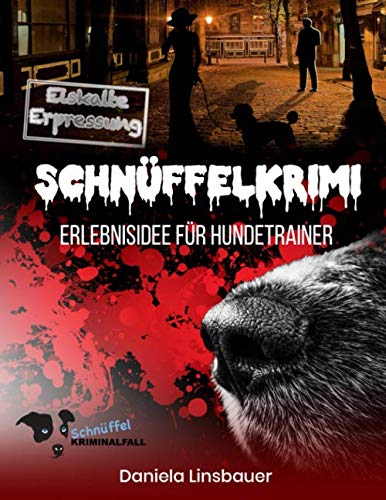 Schnüffelkrimi: Vol. 4 Eiskalte Erpressung