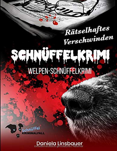 Schnüffelkrimi: Vol. 5 Rätselhaftes Verschwinden