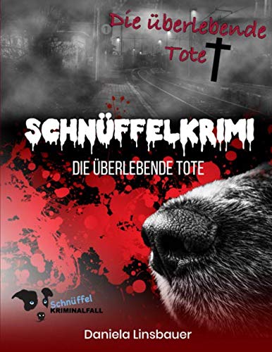 Schnüffelkrimi: Vol. 6: Die überlebende Tote