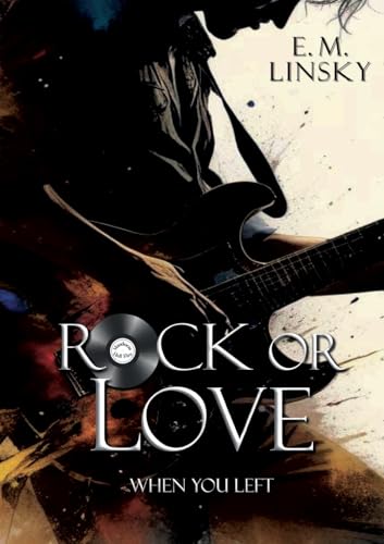 Rock or Love 2: When you left von BoD – Books on Demand