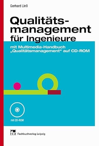 Qualitätsmanagement für Ingenieure: mit Handbuch "Qualitätsmanagement" auf CD-ROM