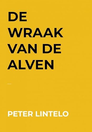 De Wraak van de Alven: ---: --- von Brave New Books