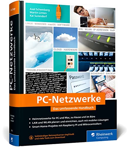 PC-Netzwerke: Das umfassende Handbuch für Ihren Einstieg in die Netzwerktechnik. Für Büro und Zuhause – Neue Auflage 2023 von Rheinwerk Computing