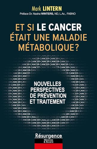 Et si le cancer était une maladie métabolique ? Nouvelles perspectives de prévention et traitement von M PIETTEUR
