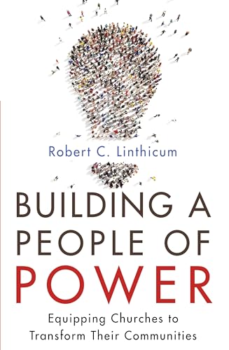 Building a People of Power: Equipping Churches to Transform Their Communities