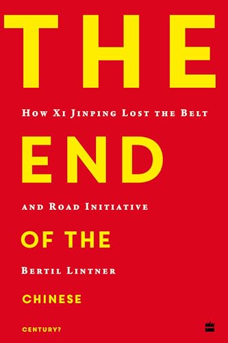 The End of the Chinese Century?: How Xi Jinping Lost the Belt and Road Initiative von HarperCollins