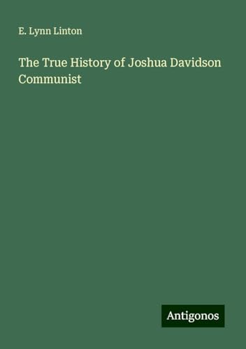 The True History of Joshua Davidson Communist von Antigonos Verlag