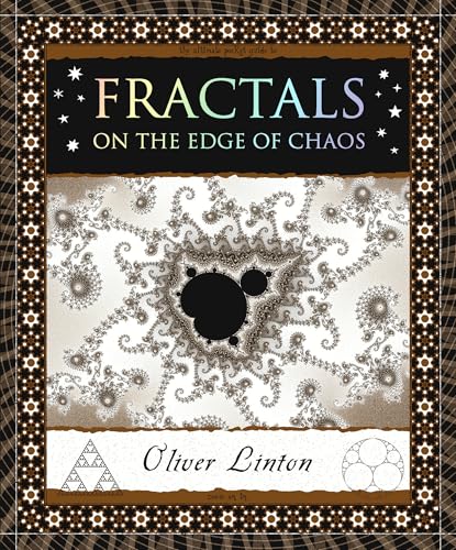 Fractals: On the Edge of Chaos (Wooden Books North America Editions)