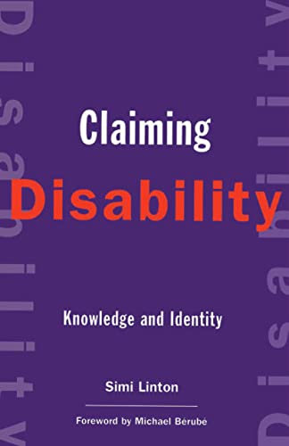 Claiming Disability: Knowledge and Identity (Cultural Front) von New York University Press