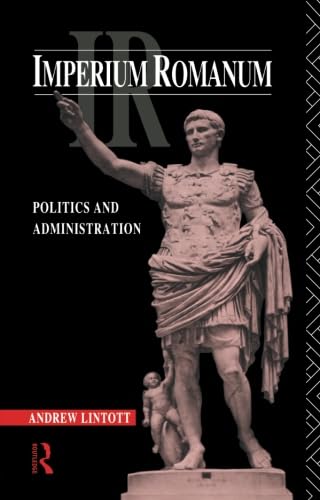 Imperium Romanum: Politics and Administration von Routledge