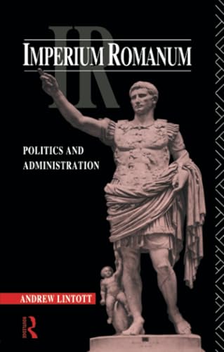 Imperium Romanum: Politics and Administration von Routledge