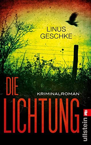 Die Lichtung: Kriminalroman (Jan-Römer-Krimi, Band 1) von ULLSTEIN TASCHENBUCH