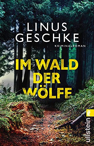 Im Wald der Wölfe: Kriminalroman (Jan-Römer-Krimi, Band 4) von ULLSTEIN TASCHENBUCH